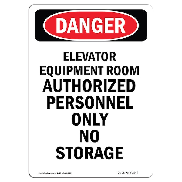 Safety Sign, OSHA Danger, 5" Height, Elevator Equipment Room Authorized, Portrait, 10PK